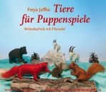 Tiere für Puppenspiele /Tűnemezelt állatok bábjátékokhoz/